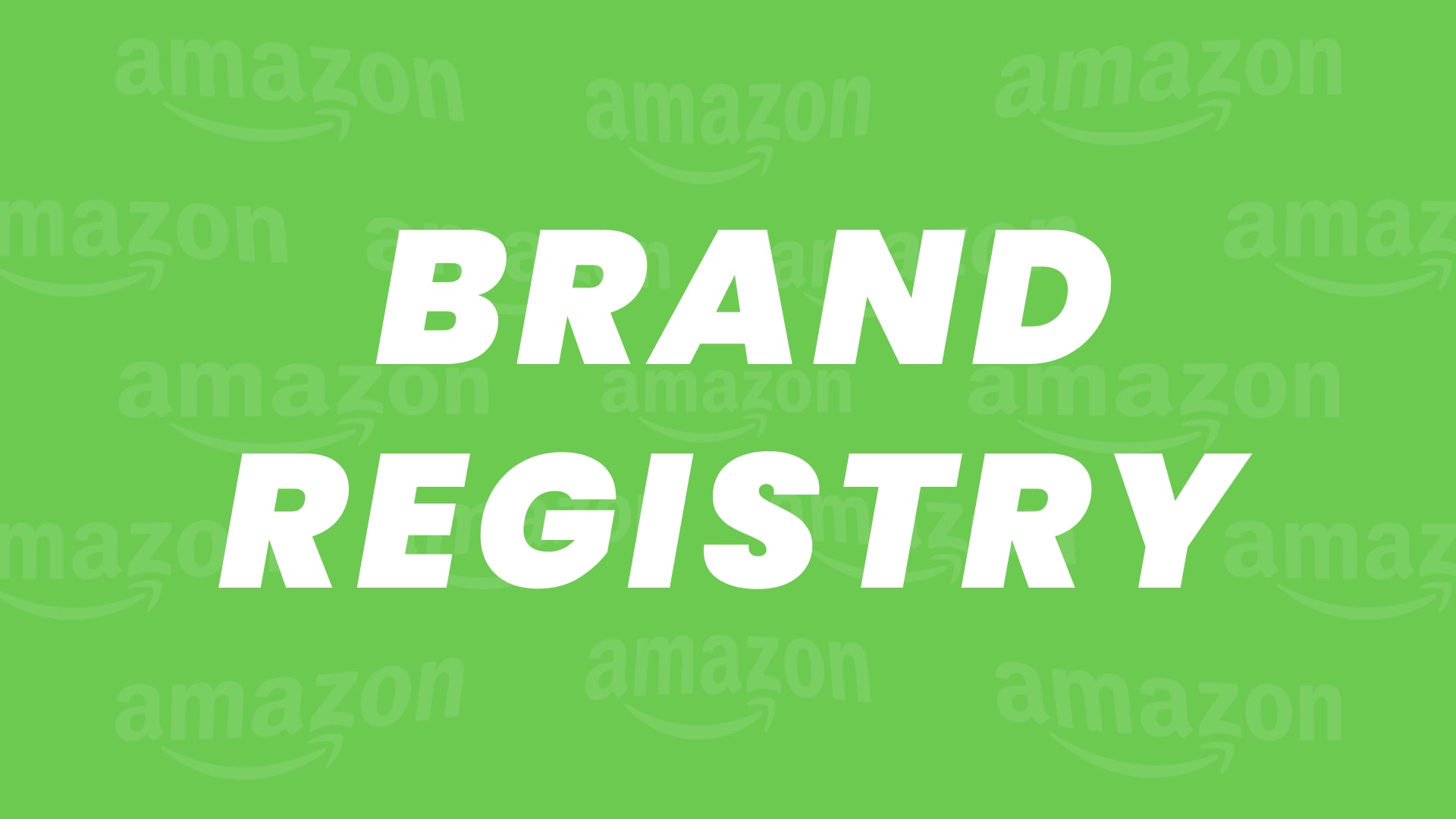 Apply for Amazon Brand Registry & Protect Your Amazon Store!